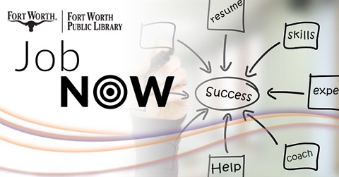 JobNow from the Fort Worth Library leading to success