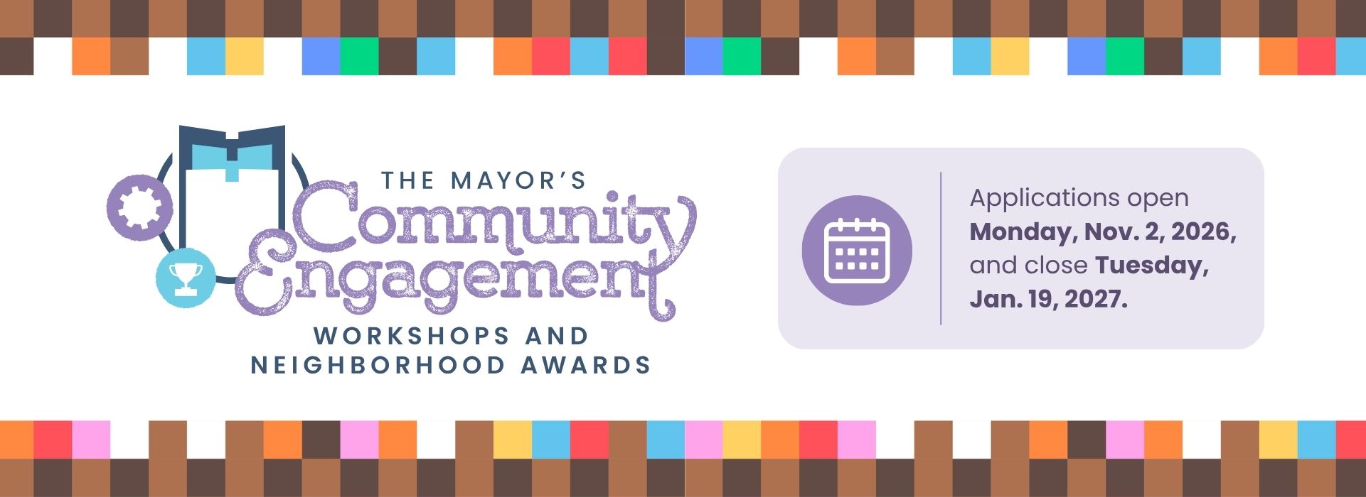 Appl;ications open for Neighborhood awards November 2nd and close January 19th