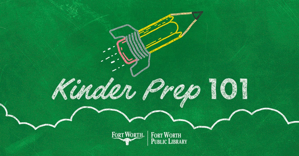 Fort Worth Public Library Kinder 101 10-Week Program