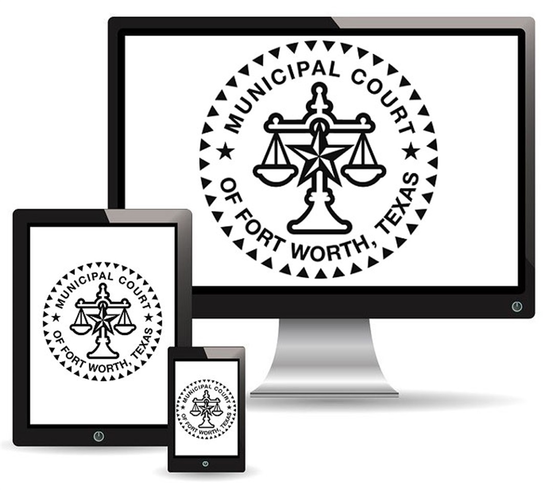 Virtual Court Appearance – Welcome to the City of Fort Worth