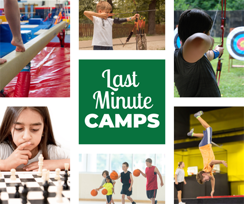 Graphic for last minute camps with photos of youth doing gymnastics, archery, basketball, and chess.