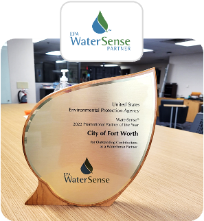 Fort Worth Water's WaterSense Partner of the Year award awarded by the EPA