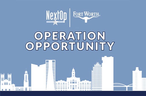 Operation Opportunity spelled out in large white letters on a blue background, with the logos of NextOp and the City of Fort Worth above the text