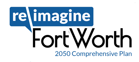 Re imagine Fort worth Comprehensive Plan