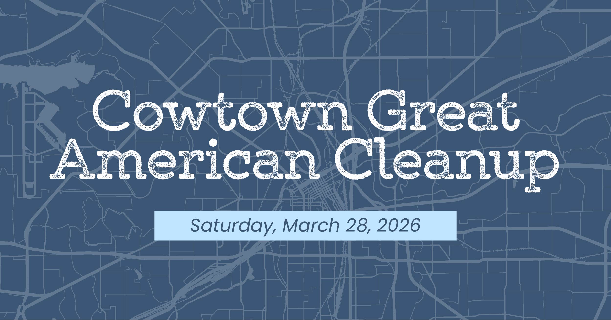 Cowtown Cleanup Opens February 1, 2026